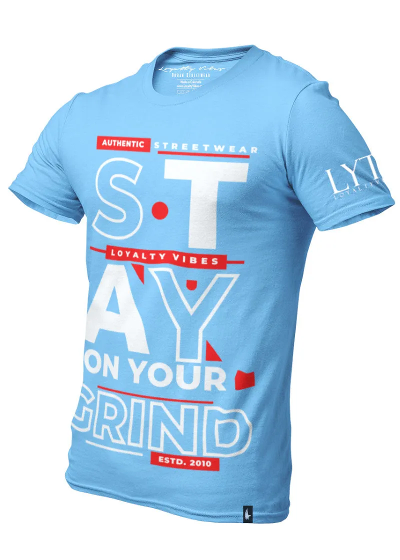 Stay On Your Grind T-Shirt