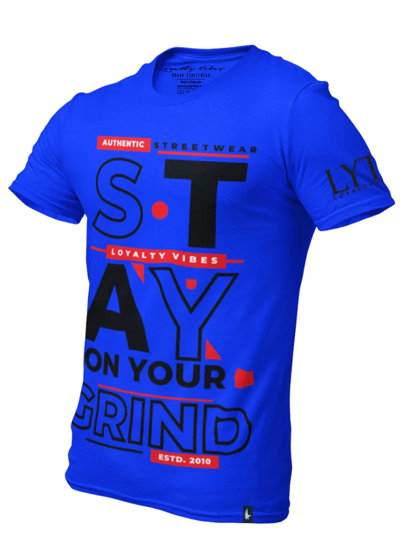 Stay On Your Grind T-Shirt