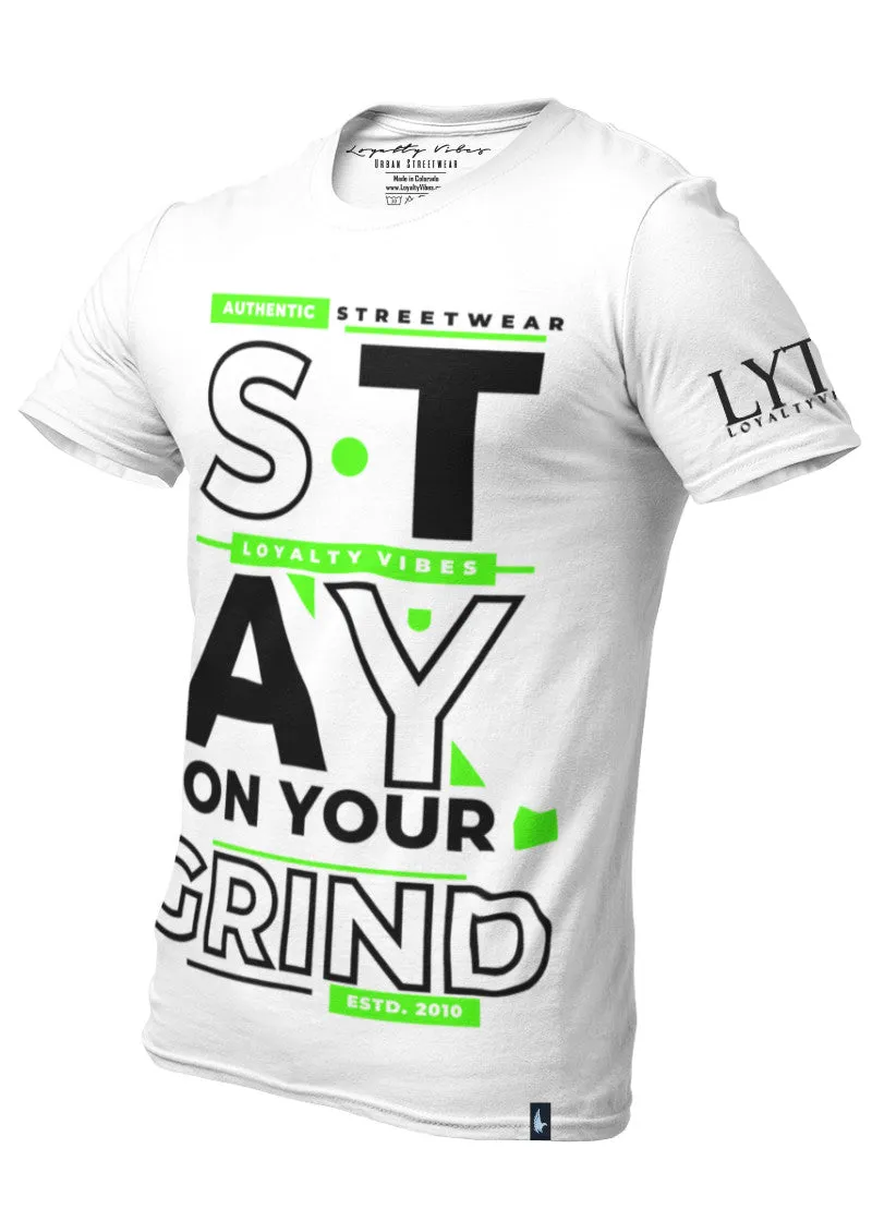 Stay On Your Grind T-Shirt