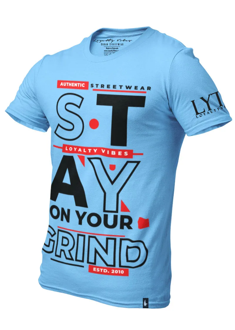 Stay On Your Grind T-Shirt